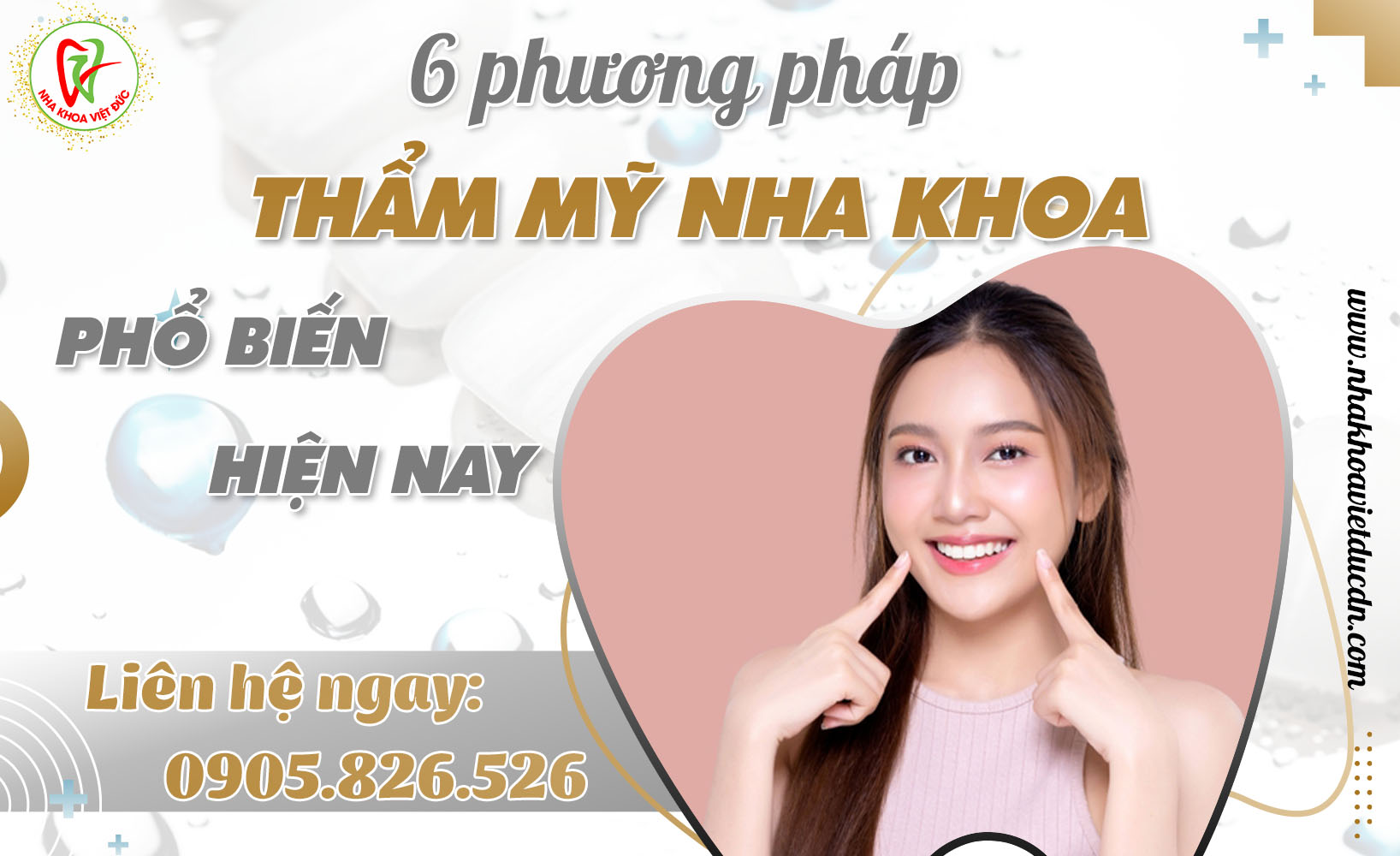 6 PHƯƠNG PHÁP THẨM MỸ NHA KHOA PHỔ BIẾN HIỆN NAY